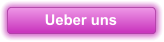 Ueber uns