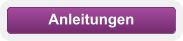 Anleitungen